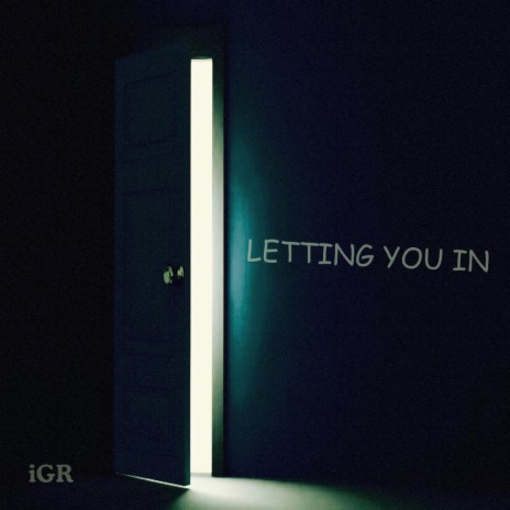Letting You In | Boomplay Music