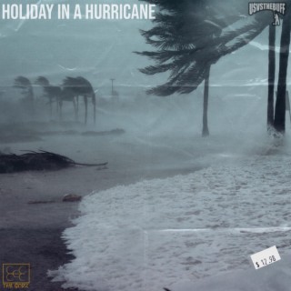Holiday in a Hurricane