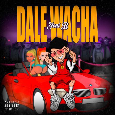 Dale wacha | Boomplay Music