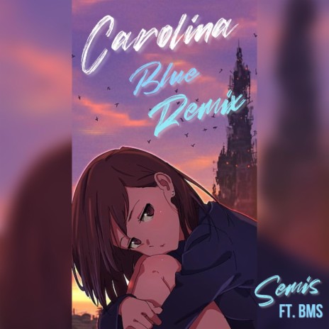 Carolina Blue (Remix) ft. BMS | Boomplay Music