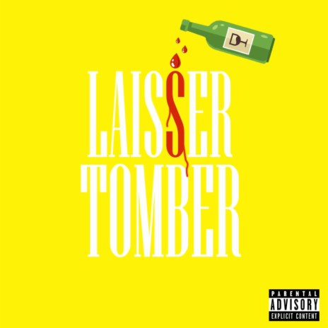 Laisser tomber | Boomplay Music