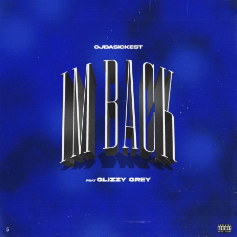 Im Back ft. Glizzy Grey | Boomplay Music