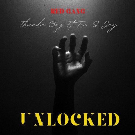 Unlocked ft. Tee S Jay | Boomplay Music