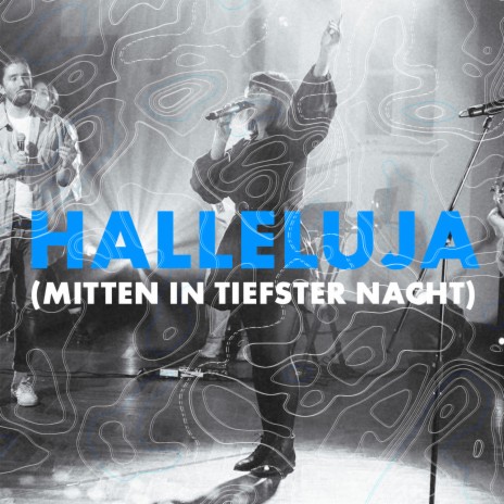 Halleluja (Mitten in tiefster Nacht) | Boomplay Music