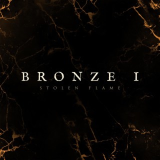 Bronze I (Stolen Flame)