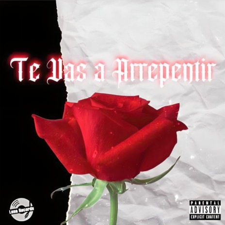 Te Vas a Arrepentir | Boomplay Music