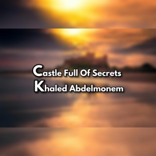 Castle Full Of Secrets