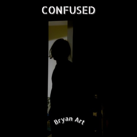 CONFUSED | Boomplay Music