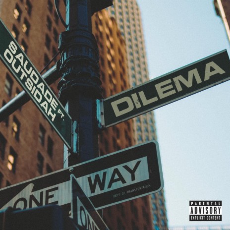 Dilema ft. Outsidah | Boomplay Music