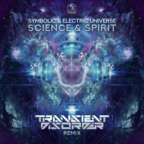 Science & Spirit (Transient Disorder Remix) ft. Electric Universe | Boomplay Music