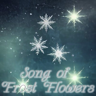 Song of Frost Flowers