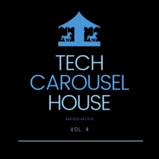 Tech House Carousel, Vol. 4