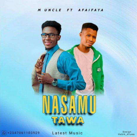 Nasamu tawa ft. Afaifaya | Boomplay Music