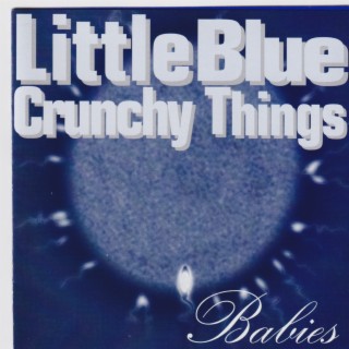 Little Blue Crunchy Things