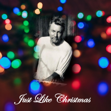 Just Like Christmas | Boomplay Music