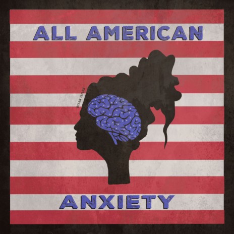 All American Anxiety | Boomplay Music