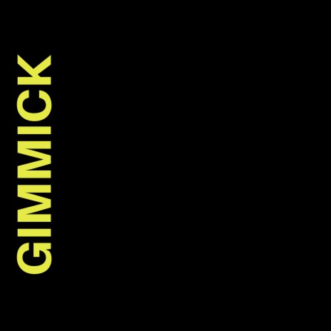 Gimmick | Boomplay Music