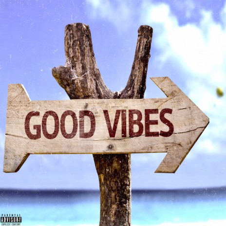 Good Vibes ft. Brian Fresco | Boomplay Music