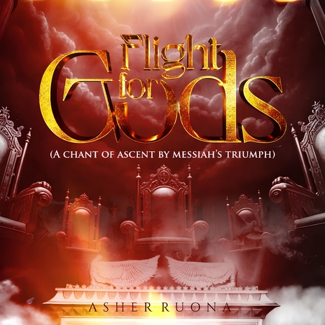 Flight for gods (A Chant of Ascent By Messiah's Triumph) | Boomplay Music