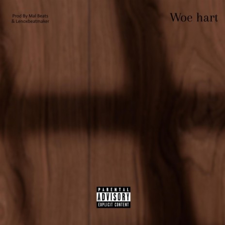 Woe Hart | Boomplay Music