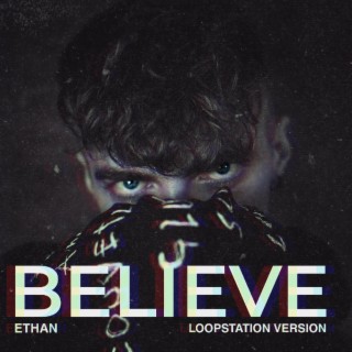 Believe (loopstation version)