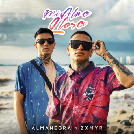 Mi Alma Llora ft. Zxmyr | Boomplay Music