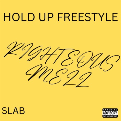 Hold Up Freestyle