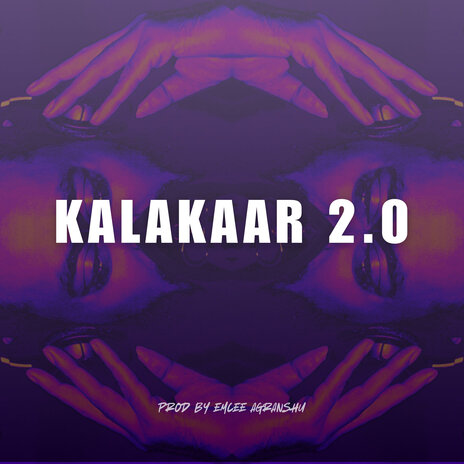 Kalakaar 2.0 | Boomplay Music