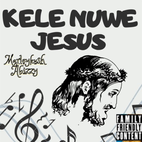 KELE NUWE JESUS | Boomplay Music