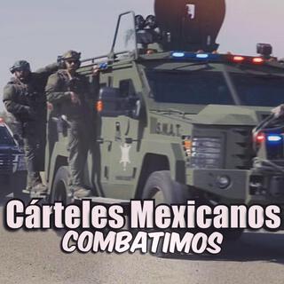 Cárteles Mexicanos Combatimos