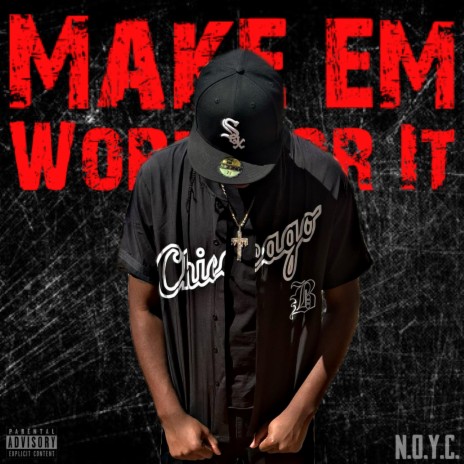 Make Em Work For It | Boomplay Music