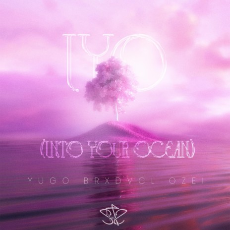 IYO (Into Your Ocean) ft. yugo, Brxdvcl & Ozei | Boomplay Music