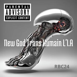 New God Trans Humain L'I.A