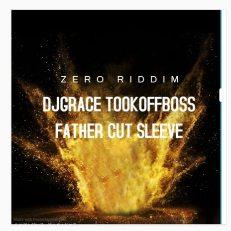 Zero Riddim ft. FATHER CUT SLEEVE | Boomplay Music