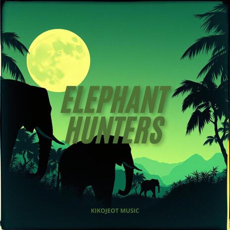 Elephant Hunters