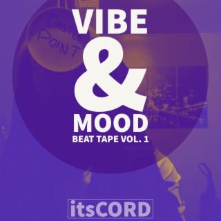 VIBE & MOOD BEAT TAPE, Vol. 1