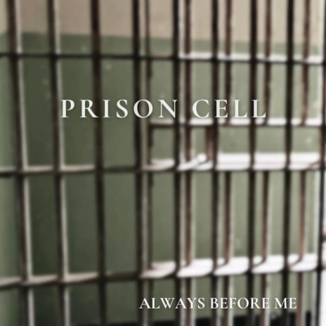 Prison Cell | Boomplay Music