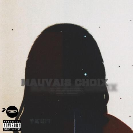 Mauvais Choix | Boomplay Music