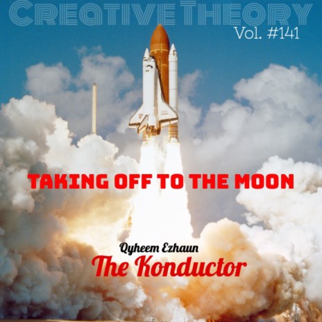 Taking off to the Moon (Vol. # 141) | Boomplay Music