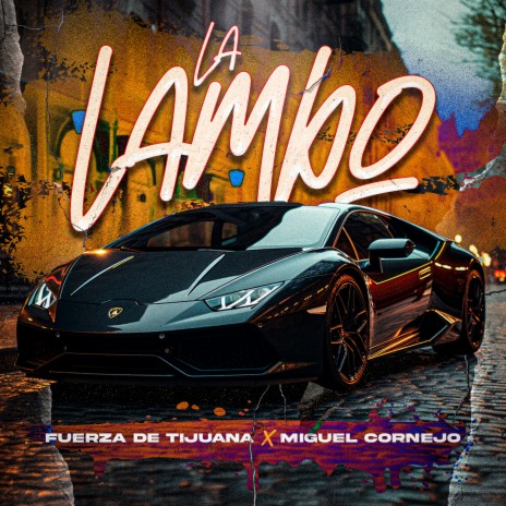 La Lambo ft. miguel cornejo | Boomplay Music