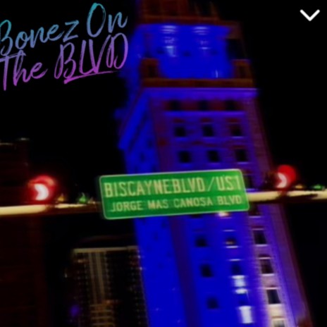Bonez On The BLVD | Boomplay Music