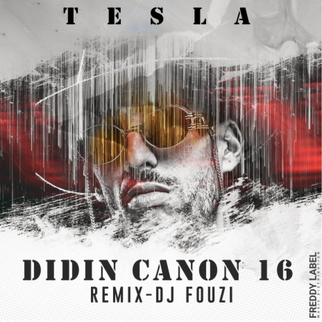 Tesla (Remix) ft. Didin Canon 16 | Boomplay Music