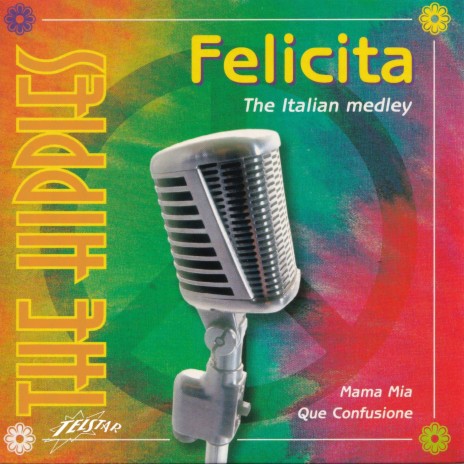 Felicita (The Italian Medley) | Boomplay Music