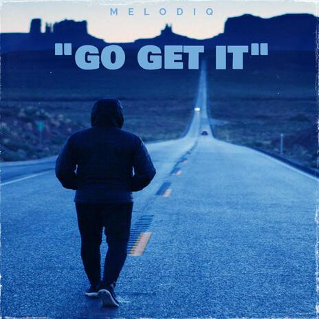 Go Get It | Boomplay Music