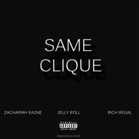 Same Clique ft. Jelly Roll & Rich Regal | Boomplay Music