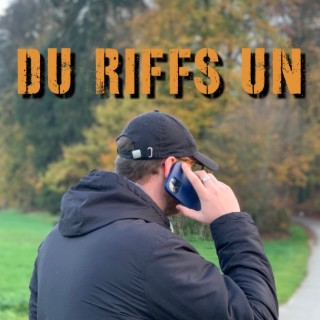 Du Riffs Un lyrics | Boomplay Music