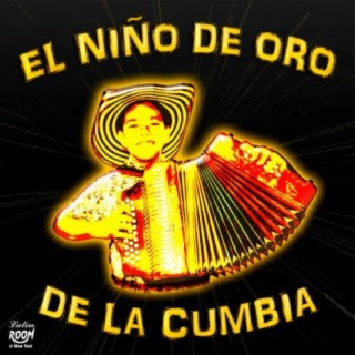 El Niño de Oro de la Cumbia