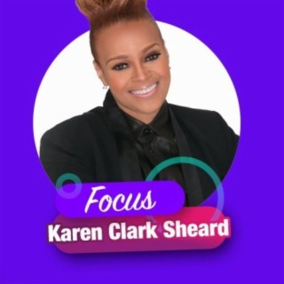 Focus: Karen Clark Sheard