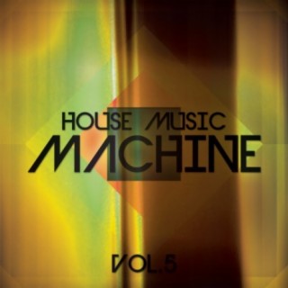 House Music Machine, Vol. 5