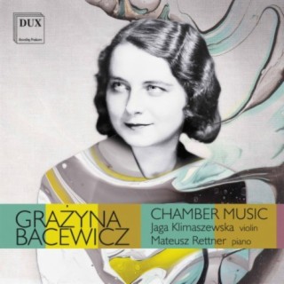 Bacewicz: Chamber Music